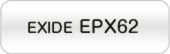 EXIDE EPX62